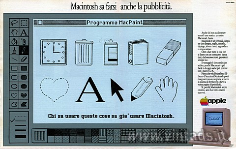 Macintosh sa farsi anche la pubblicit.
	
Chi sa usare queste cose sa gi usar